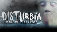 Face Your Fears at Disturbia: Screams in the Park